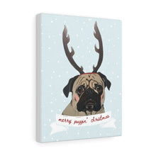 Load image into Gallery viewer, Holiday Pups - Merry Puggin&#39; Christmas on Canvas Gallery Wrap
