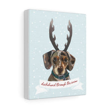Load image into Gallery viewer, Holiday Pups - Dachshund Through The Snow on Canvas Gallery Wrap
